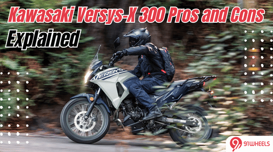 Kawasaki Versys-X 300 Pros and Cons Explained