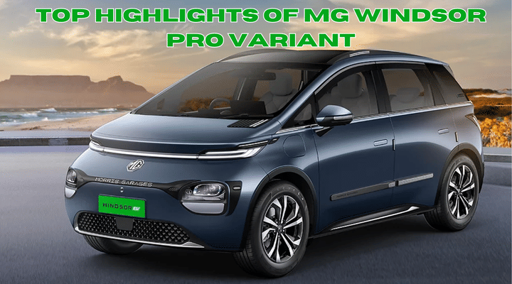 MG Windsor Pro Launched With Bigger Battery Pack - Here Are The Top Highlights! MG Windsor Pro Launched With Bigger Battery Pack - Here Are The Top Highlights!