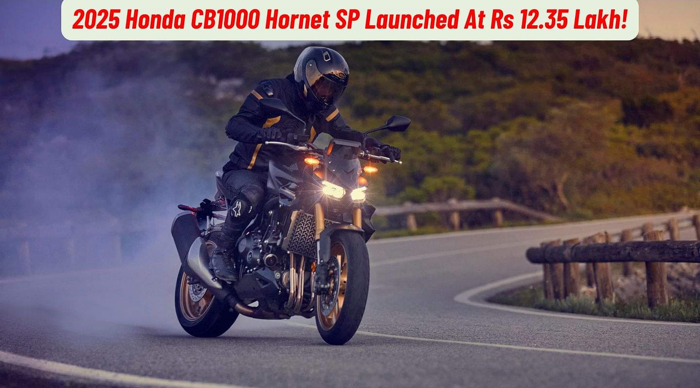 2025 Honda CB1000 Hornet SP Launched At Rs 12.35 Lakh! 2025 Honda CB1000 Hornet SP Launched At Rs 12.35 Lakh!