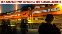 KTM Restructuring Plans; Bajaj Auto Raises Rs 5,431 Crore!