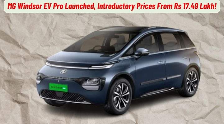 MG Windsor Pro Launched At An Introductory Price Of Rs 17.49 Lakh!
