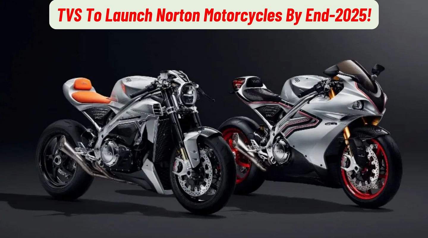 TVS Confirms Norton Entry In India By End-2025! TVS Confirms Norton Entry In India By End-2025!