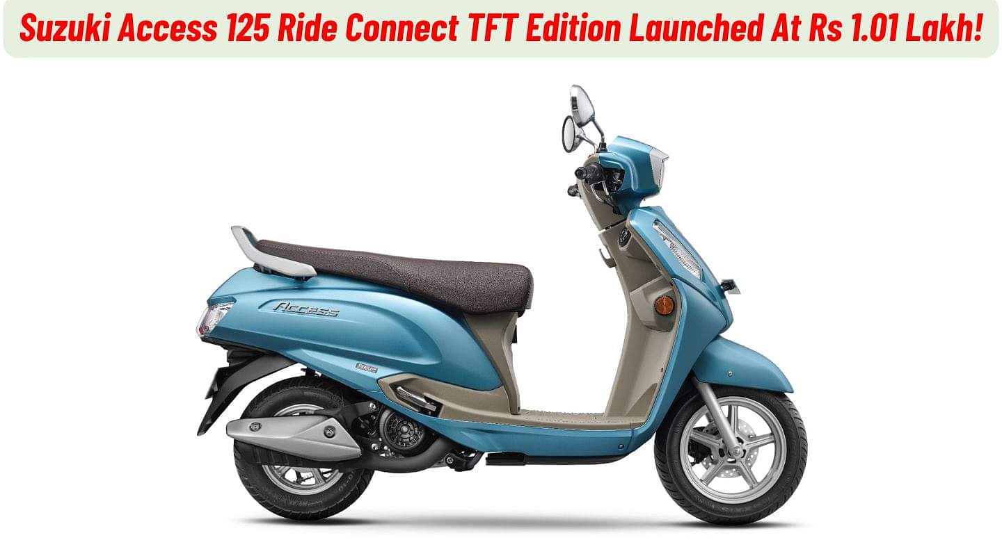 Suzuki Access 125 Ride Connect TFT Edition Launched At Rs 1.01 Lakh!