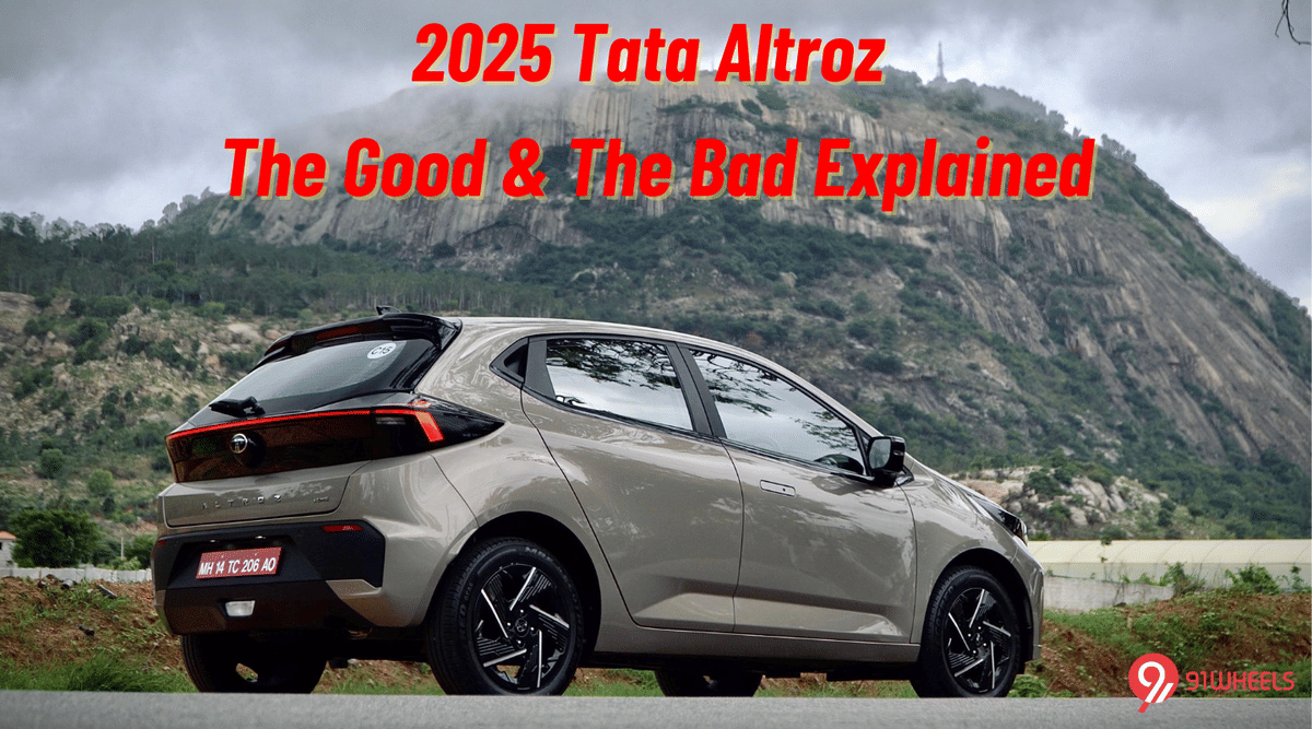 The Good & The Bad of 2025 Tata Altroz Facelift - Details! The Good & The Bad of 2025 Tata Altroz Facelift - Details!