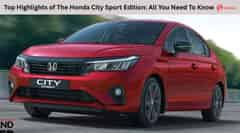 Top Highlights of The Honda City Sport Edition: All You Need To Know Top Highlights of The Honda City Sport Edition: All You Need To Know