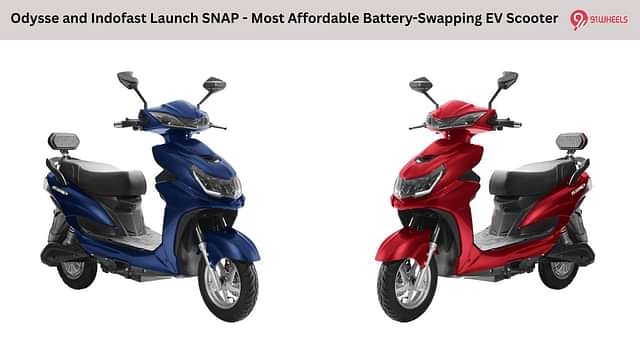 Odysse and Indofast Launched SNAP - Most Affordable Battery-Swapping EV Scooter