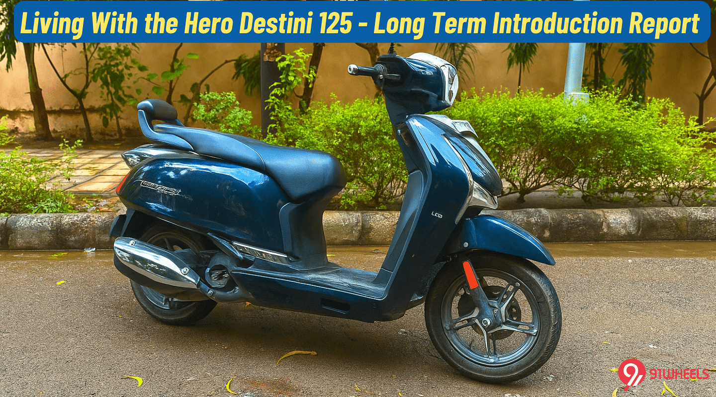 Living With the Hero Destini 125 - Long Term Introduction Report