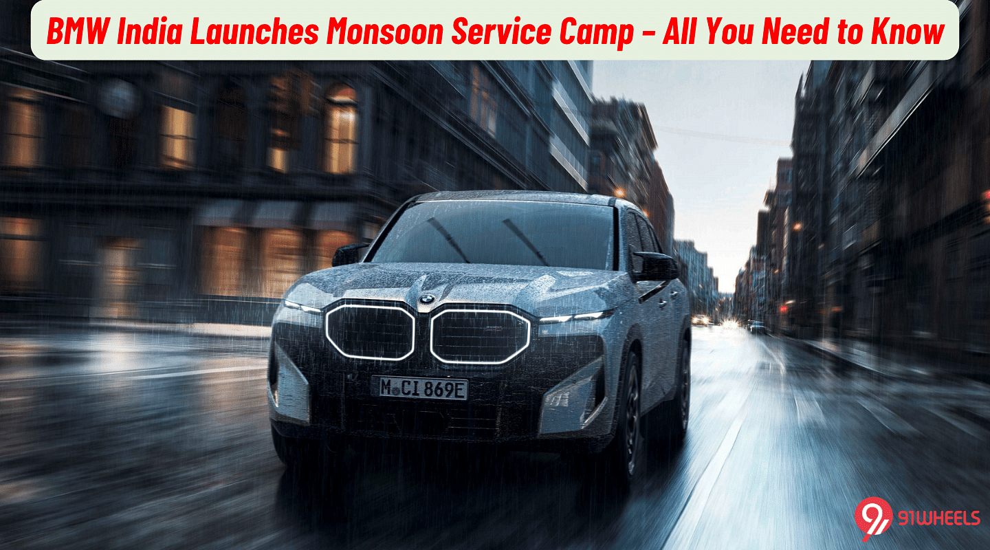 BMW India Launches Monsoon Service Camp - All You Need to Know BMW India Launches Monsoon Service Camp - All You Need to Know