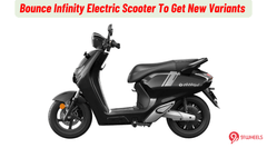 Bounce Infinity To Get New Variants Soon - Trademark Filing Leaked