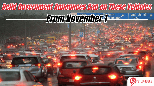 Delhi Government Announces Ban on These Vehicles From November 1: Details