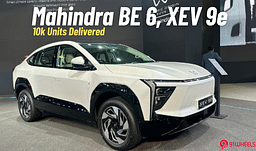 Mahindra BE 6, XEV 9e Now Have 10,000 Units On Roads In Two Months