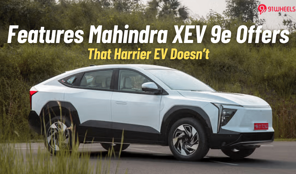 Features Mahindra XEV 9e Offers Over Tata Harrier EV Features Mahindra XEV 9e Offers Over Tata Harrier EV