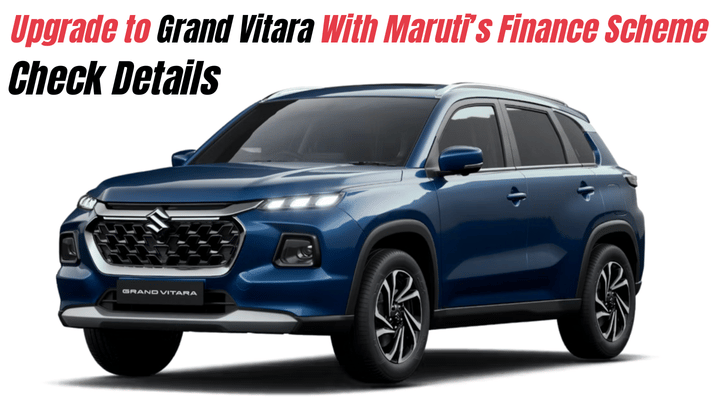 Upgrade to Grand Vitara With Maruti's New Finance Scheme: Check Details