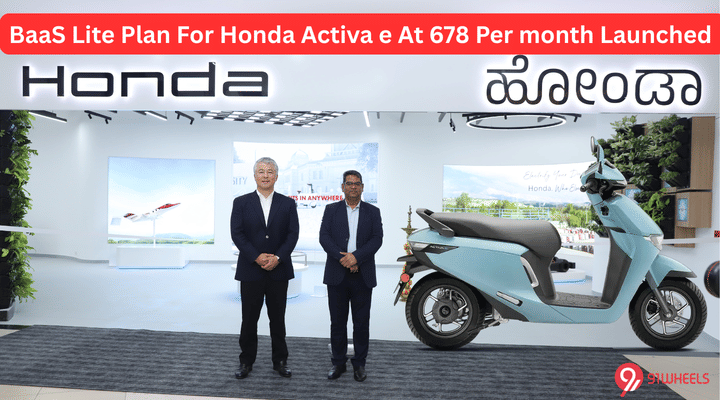 BaaS Lite Plan For Honda Activa e At 678 Per month Launched BaaS Lite Plan For Honda Activa e At 678 Per month Launched