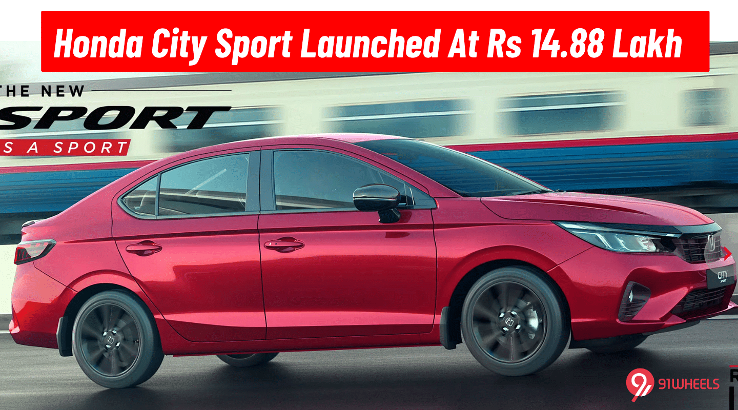 Honda City Sport Launched At Rs 14.88 Lakh - Based On The V Variant