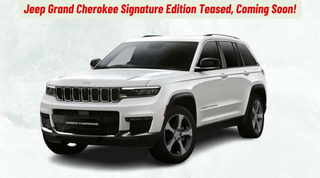 Jeep Grand Cherokee Signature Edition Teased, Coming Soon!