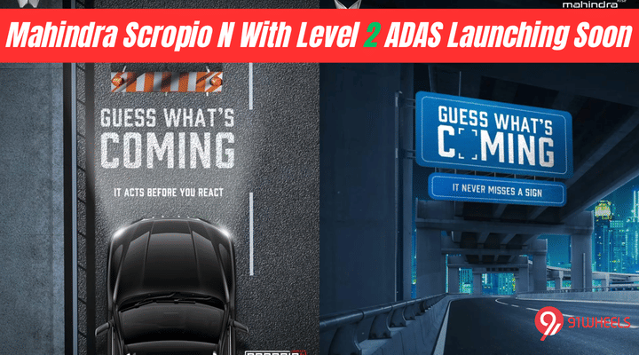 Mahindra Scorpio N With Level 2 ADAS Launching Soon Mahindra Scorpio N With Level 2 ADAS Launching Soon