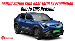 Maruti Suzuki Cuts Near-term EV Production Due to THIS Reason: Check out