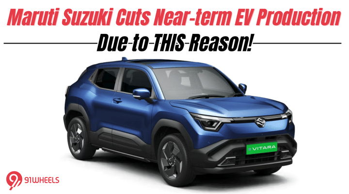 Maruti Suzuki Cuts Near-term EV Production Due to THIS Reason: Check out Maruti Suzuki Cuts Near-term EV Production Due to THIS Reason: Check out