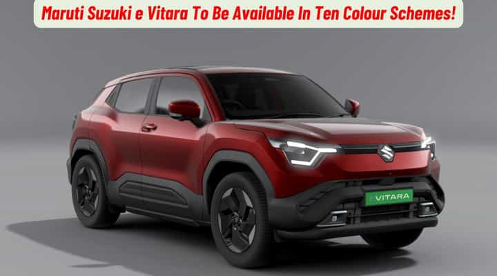 Maruti Suzuki e Vitara Colour Options Revealed Maruti Suzuki e Vitara Colour Options Revealed