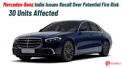 Mercedes-Benz India Issues Recall Over Potential Fire Risk - 30 Units