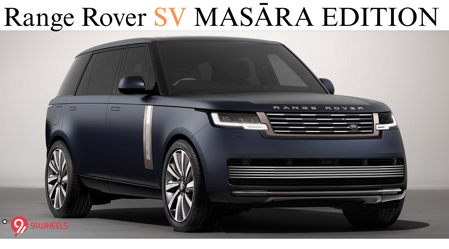 Ultra Rare - Range Rover SV Masara Edition Debuts At Rs 4.99 Cr Ultra Rare - Range Rover SV Masara Edition Debuts At Rs 4.99 Cr