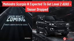 Mahindra Scorpio N Expected To Get Level 2 ADAS - Teaser Dropped