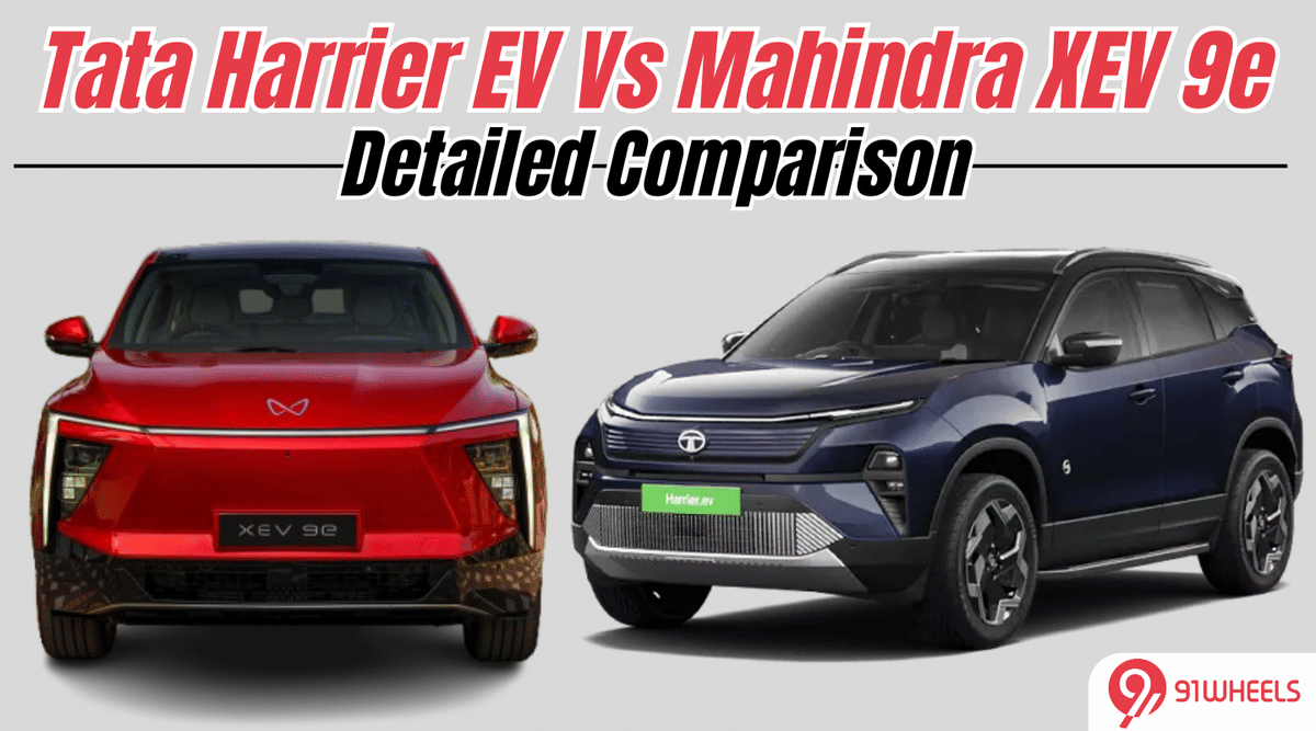 Tata Harrier EV Vs Mahindra XEV 9e: Detailed Comparison Tata Harrier EV Vs Mahindra XEV 9e: Detailed Comparison