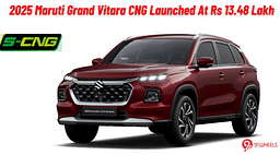2025 Maruti Grand Vitara CNG Launched With Enhanced Features - Priced At Rs 13.48 Lakh
