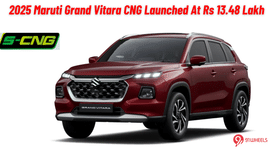 2025 Maruti Grand Vitara CNG Launched With Enhanced Features - Priced At Rs 13.48 Lakh