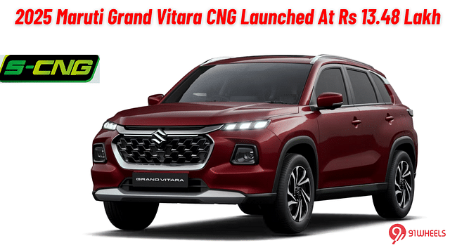 2025 Maruti Grand Vitara CNG Launched With Enhanced Features - Priced At Rs 13.48 Lakh