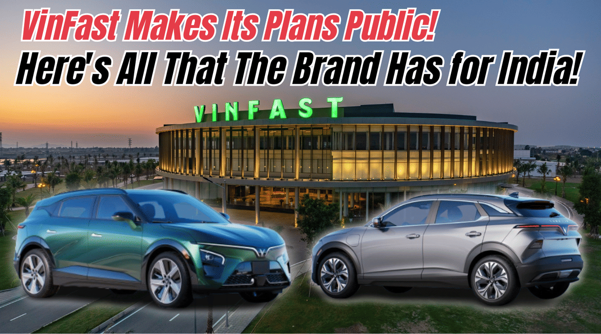 VinFast Makes Its Plans Public: Here's All That The Brand Has for India! VinFast Makes Its Plans Public: Here's All That The Brand Has for India!