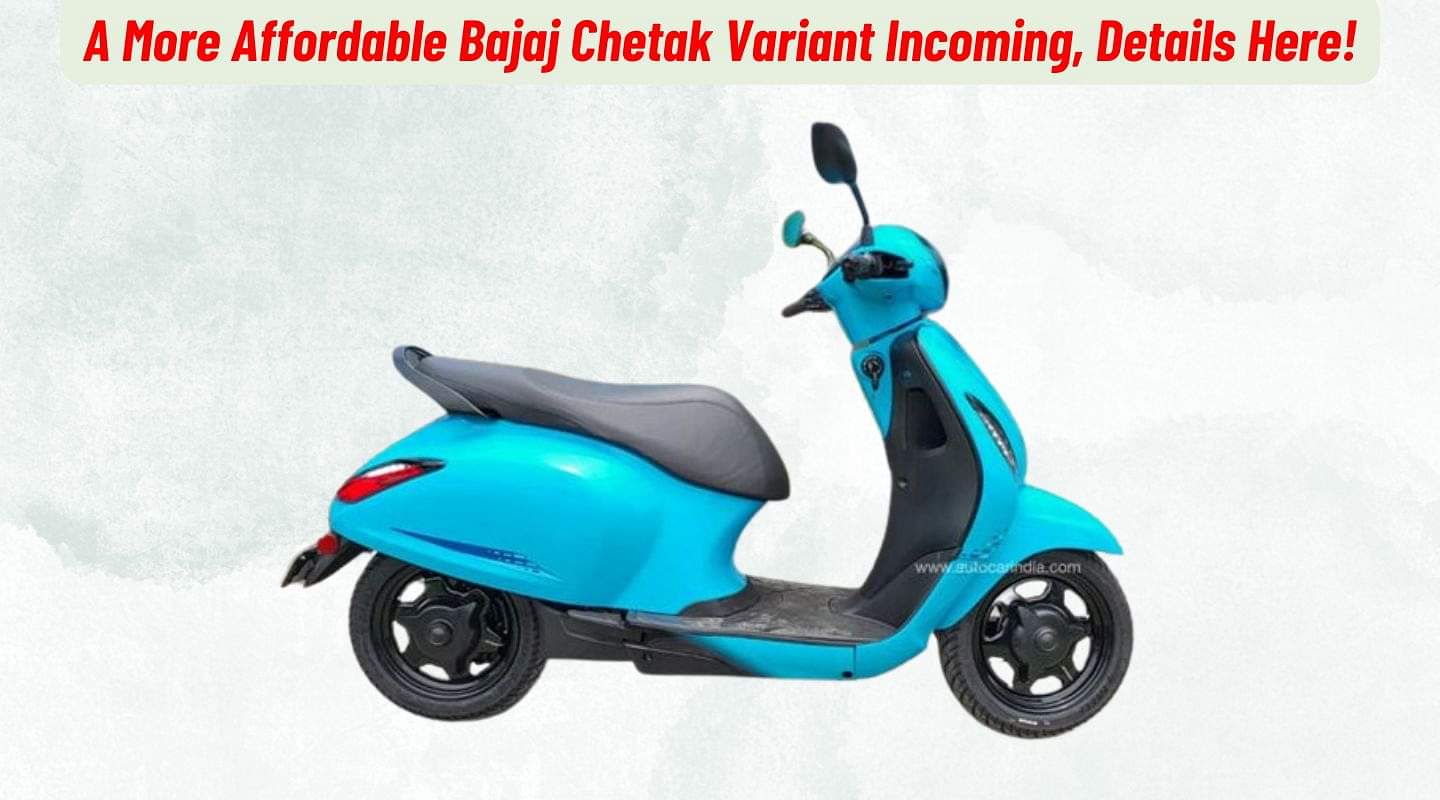 A More Affordable Bajaj Chetak Incoming, Likely To Be An Upgrade Over The 2903! A More Affordable Bajaj Chetak Incoming, Likely To Be An Upgrade Over The 2903!