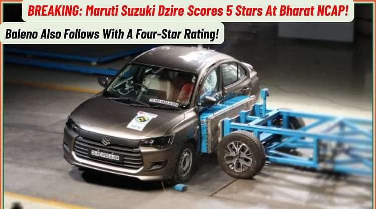 BREAKING: Maruti Suzuki Dzire Scores 5 Stars, Baleno Scores 4 Stars At Bharat NCAP!