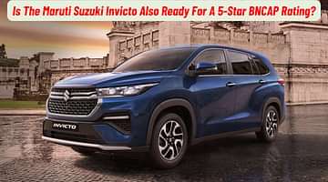 Is The Maruti Suzuki Invicto Also Ready For A 5-Star BNCAP Rating?
