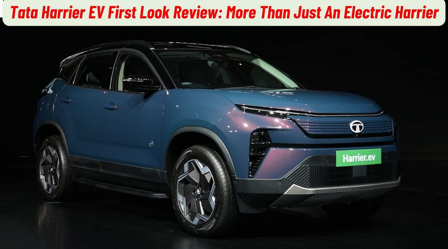 Tata Harrier EV First Look Review; More Than Just An Electric Harrier?