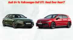 Audi A4 VS Volkswagen Golf GTI: Choosing From Your Head Or Your Heart?