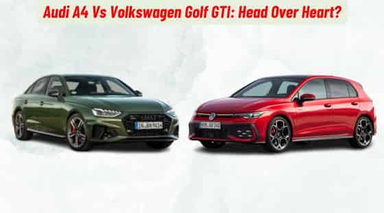 Audi A4 VS Volkswagen Golf GTI: Choosing From Your Head Or Your Heart?