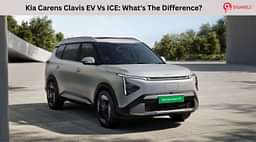 Kia Carens Clavis EV Vs ICE: What's The Difference?