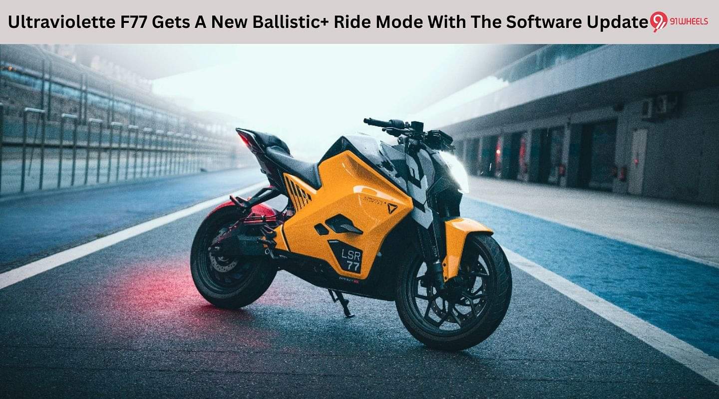 Ultraviolette F77 Gets A New Ballistic+ Ride Mode With The Software Update Ultraviolette F77 Gets A New Ballistic+ Ride Mode With The Software Update