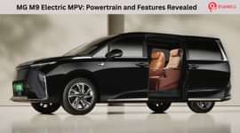 MG M9 Electric MPV: Powertrain and Features Revealed