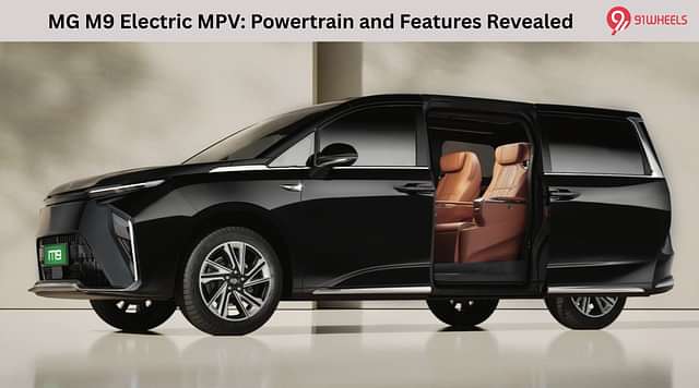 MG M9 Electric MPV: Powertrain and Features Revealed