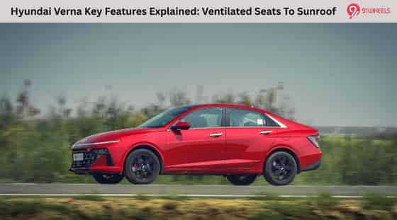 Hyundai Verna Key Features Explained: Ventilated Seats To Sunroof