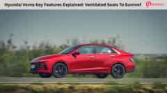 Hyundai Verna Key Features Explained: Ventilated Seats To Sunroof Hyundai Verna Key Features Explained: Ventilated Seats To Sunroof