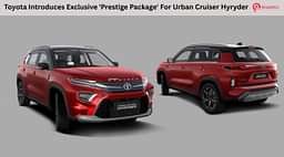 Toyota Introduces Exclusive 'Prestige Package' For Urban Cruiser Hyryder