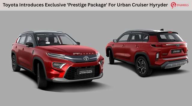 Toyota Introduces Exclusive 'Prestige Package' For Urban Cruiser Hyryder