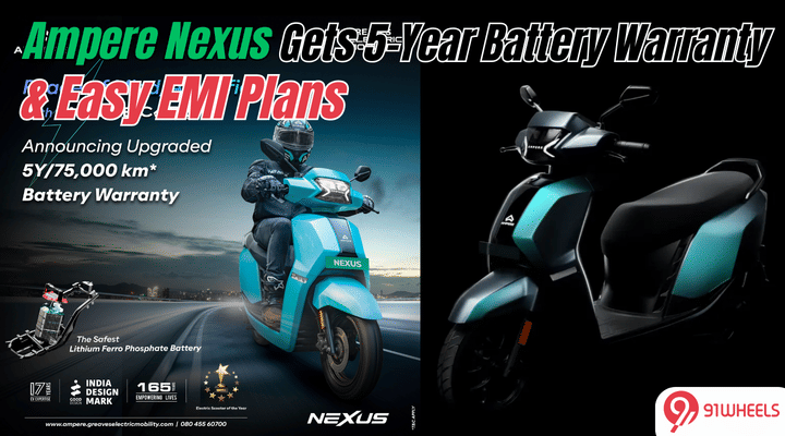Ampere Strengthens Nexus Lineup with Longest Battery Warranty and Easy EMI Plans Ampere Strengthens Nexus Lineup with Longest Battery Warranty and Easy EMI Plans
