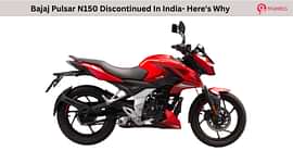 Bajaj Pulsar N150 Discontinued In India- Here's Why