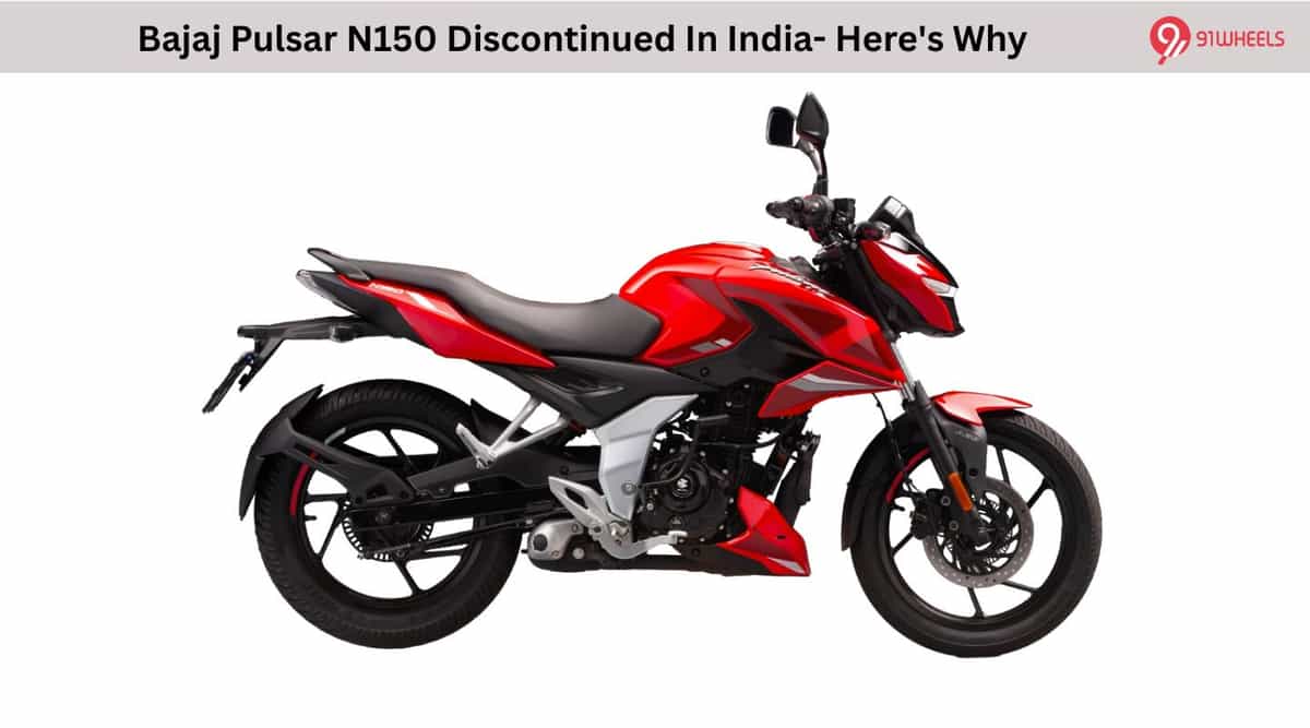 Bajaj Pulsar N150 Discontinued In India- Here's Why Bajaj Pulsar N150 Discontinued In India- Here's Why