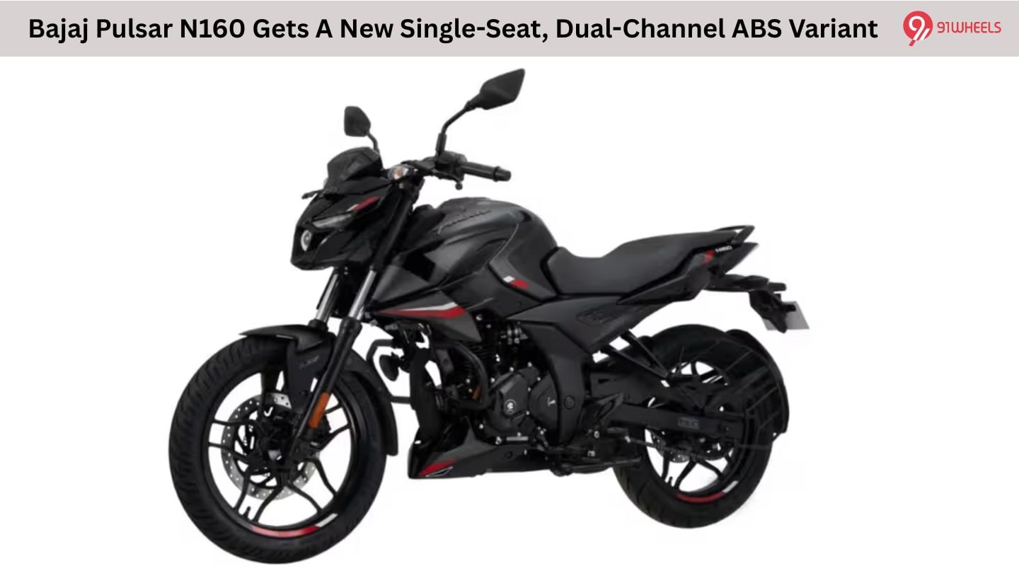 Bajaj Pulsar N160 Gets A New Single-Seat, Dual-Channel ABS Variant Bajaj Pulsar N160 Gets A New Single-Seat, Dual-Channel ABS Variant